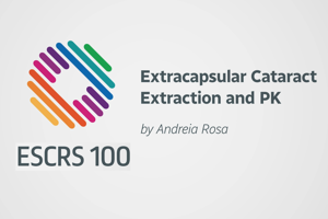 Extracapsular Cataract Extraction and PK - Andreia Rosa