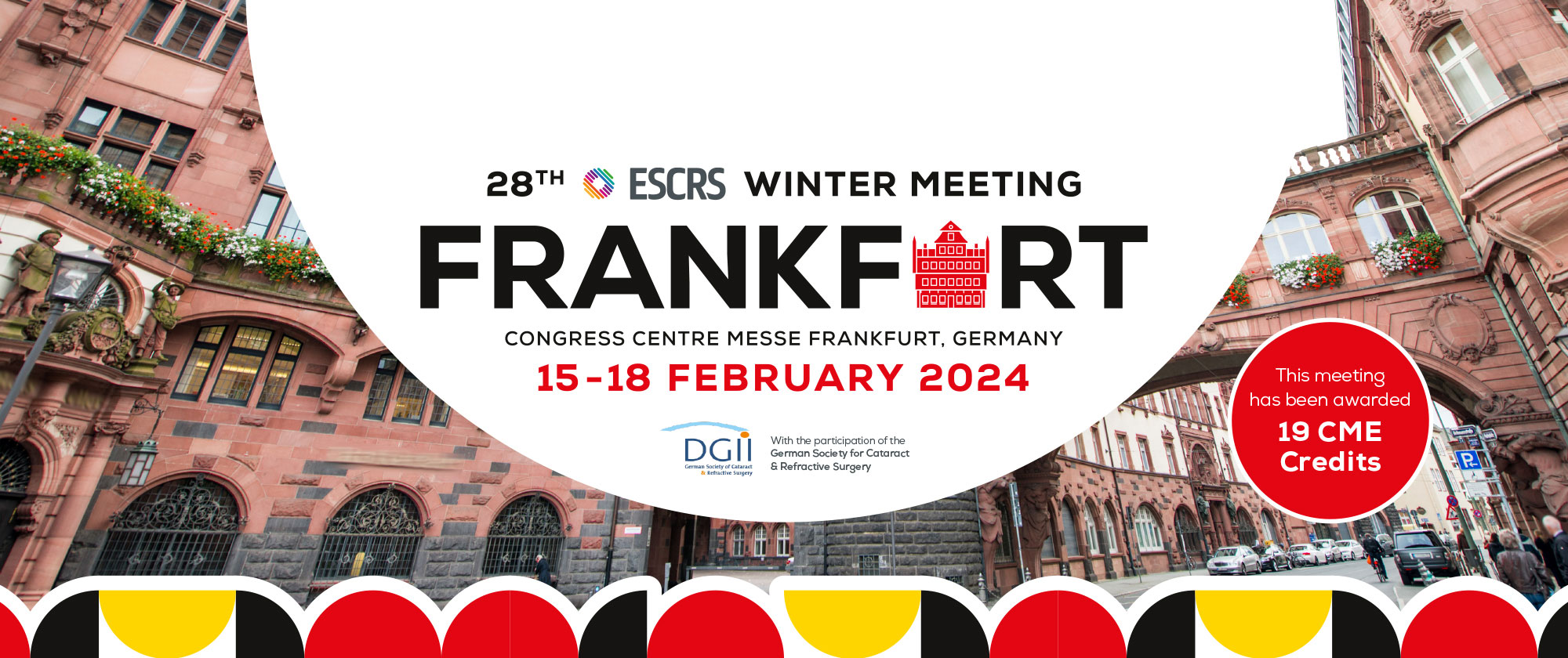 28th ESCRS Winter Meeting Congress Centre Messe Frankfurt, Germany 15-18 February 2024
