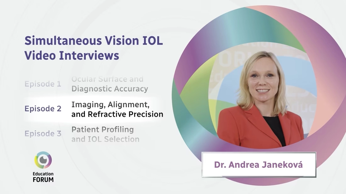 IME Expert Podcast Series on Simultaneous Vision IOLs: Imaging, Alignment, and Refractive Precision
