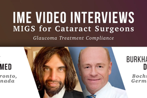 IME Video Interviews on Glaucoma Treatment Compliance