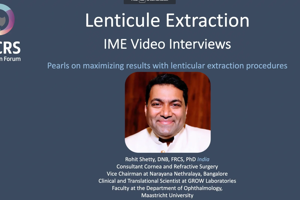 Video Interviews: Lenticule Extraction - Rohit Shetty 