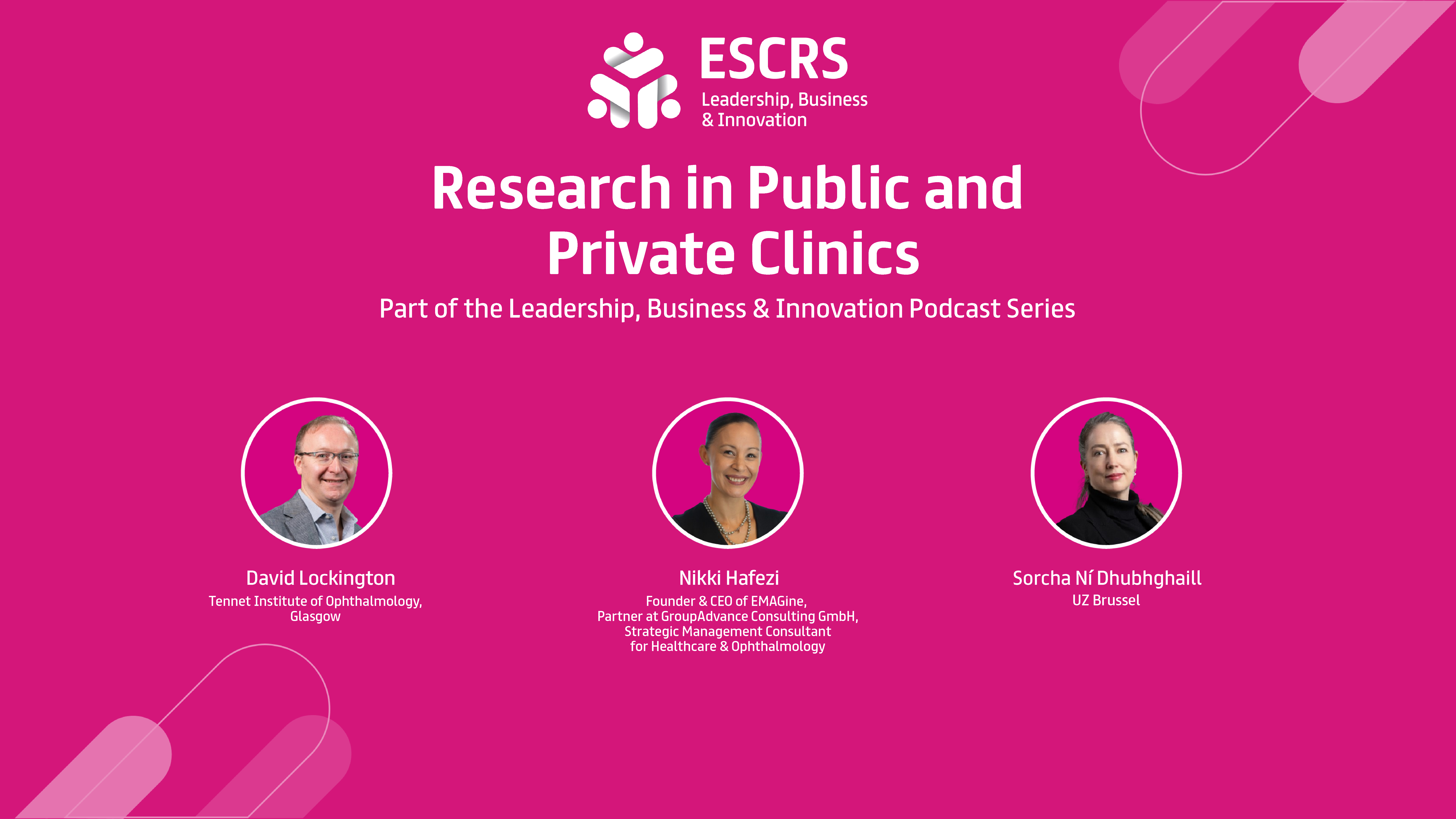 Leadership, Business & Innovation Podcast: Research in Public and Private Clinics