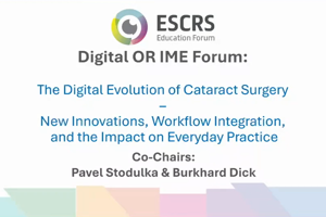 Digital OR IME Forum: The Digital Evolution of Cataract Surgery – New Innovations, Workflow Integration, and Impact on Everyday