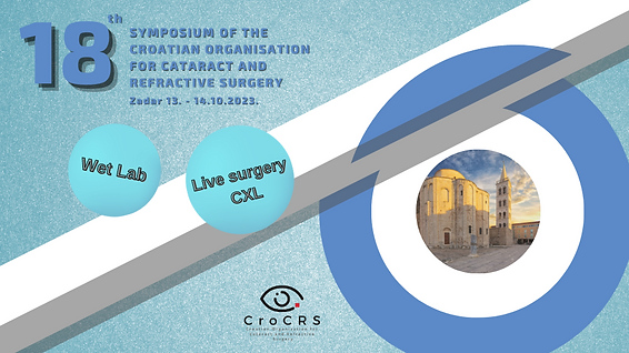 18th Symposium of the Croatian Organisation for Cataract and Refractive Surgery (CroCRS)